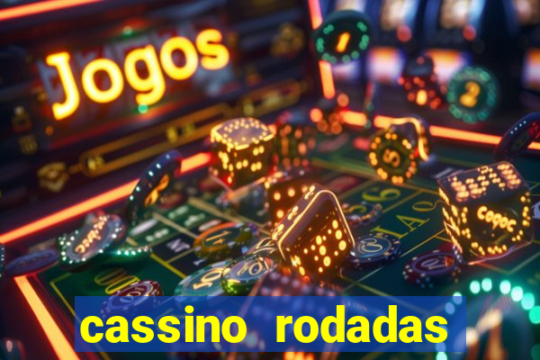 cassino rodadas grátis no cadastro