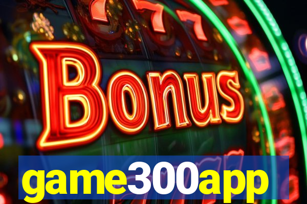 game300app