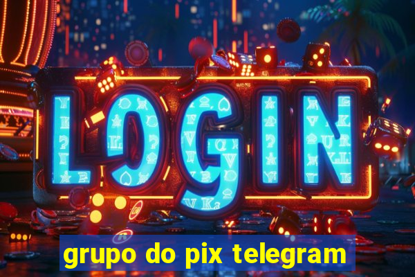 grupo do pix telegram