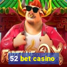 52 bet casino