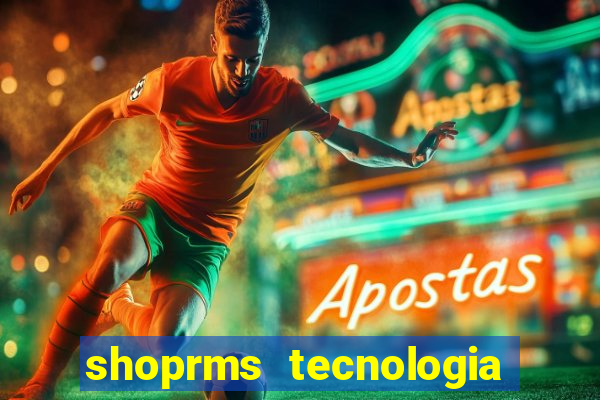 shoprms tecnologia e servicos ltda jogos online