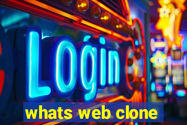 whats web clone