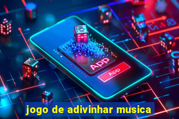 jogo de adivinhar musica