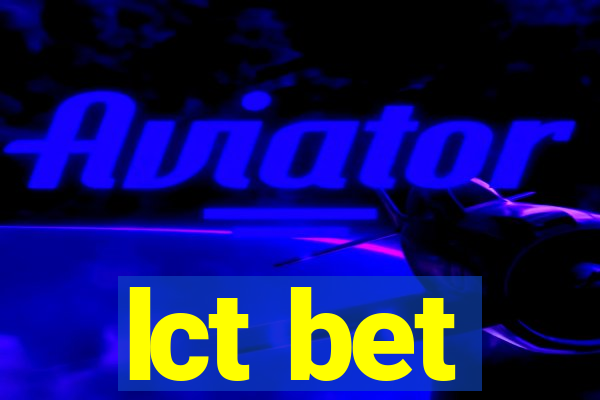 lct bet