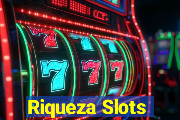 Riqueza Slots