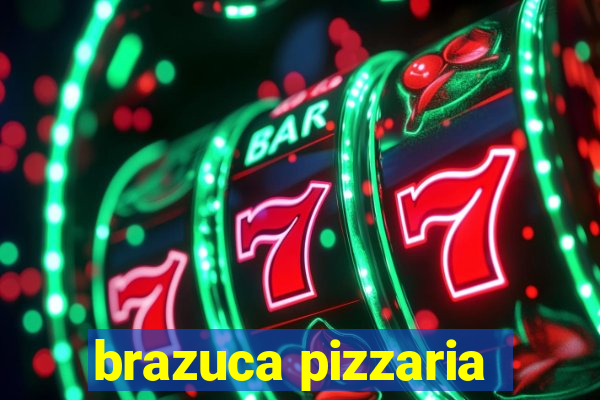 brazuca pizzaria