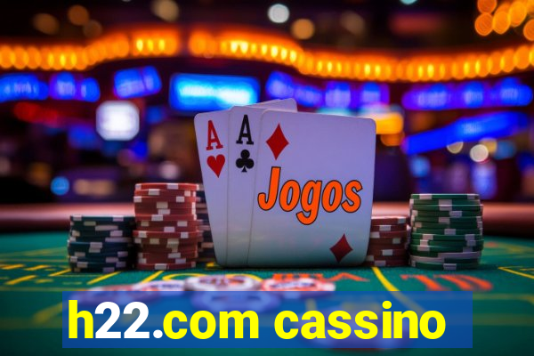 h22.com cassino