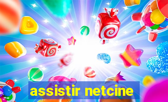 assistir netcine