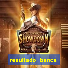 resultado banca sonho real