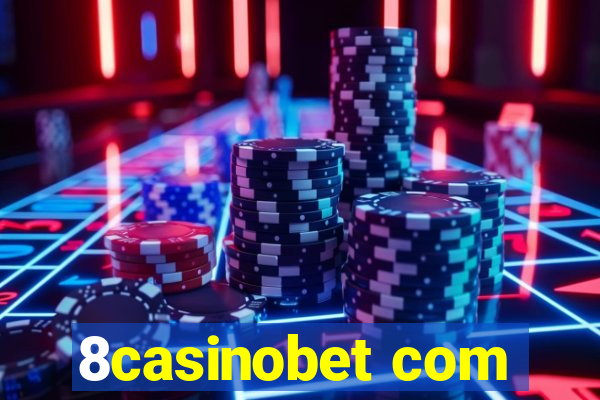 8casinobet com