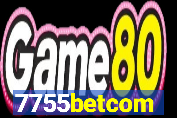 7755betcom