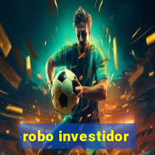 robo investidor