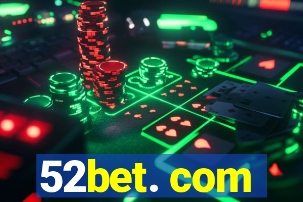 52bet. com