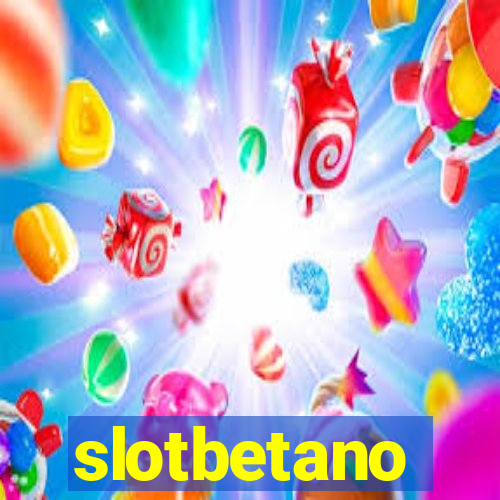 slotbetano