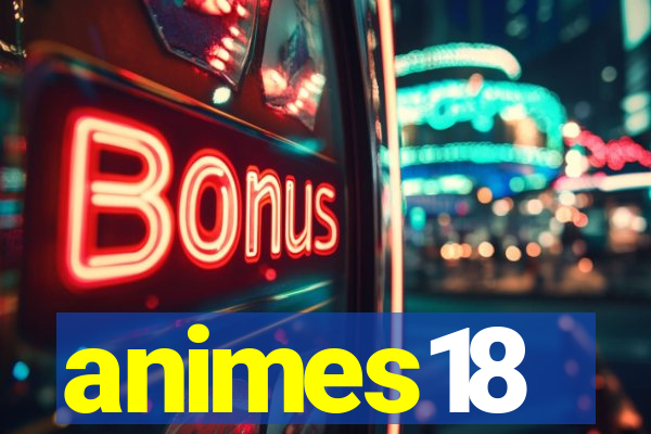 animes18