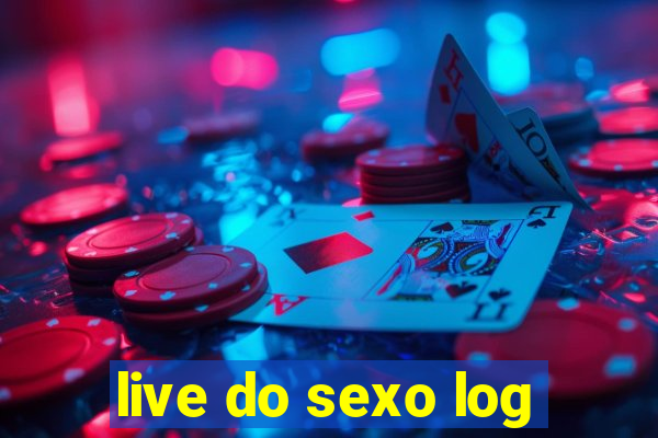 live do sexo log