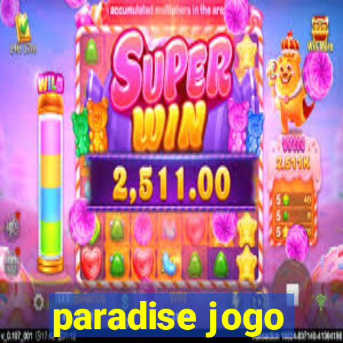 paradise jogo