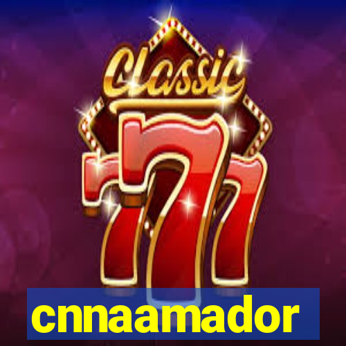 cnnaamador