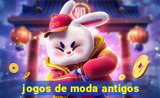 jogos de moda antigos