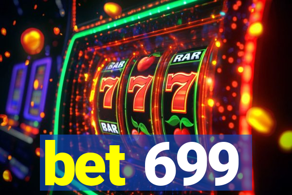 bet 699