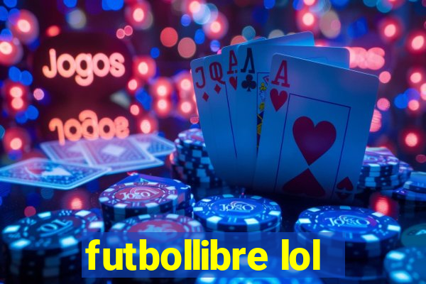 futbollibre lol