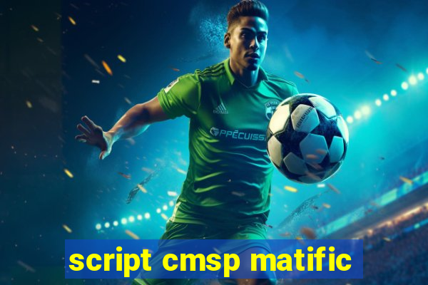 script cmsp matific