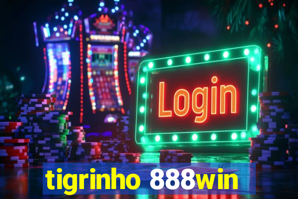 tigrinho 888win