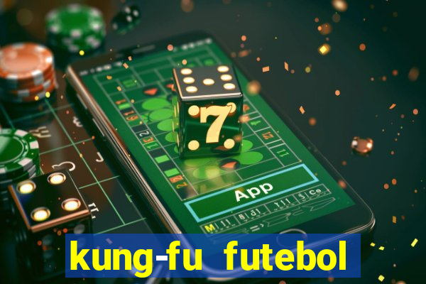 kung-fu futebol clube download