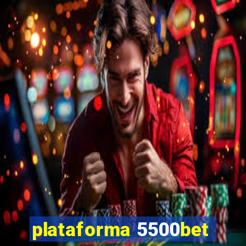 plataforma 5500bet