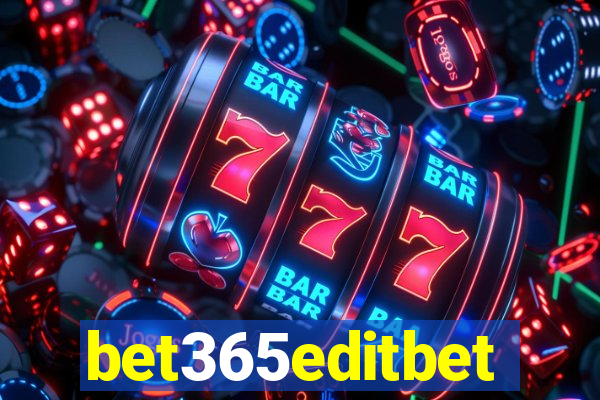 bet365editbet