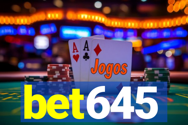 bet645