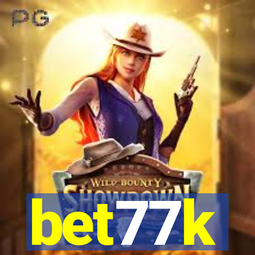 bet77k