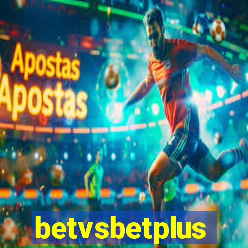 betvsbetplus