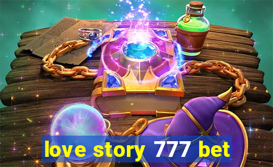 love story 777 bet