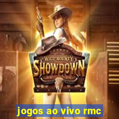 jogos ao vivo rmc