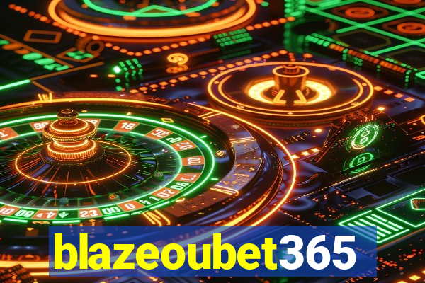 blazeoubet365