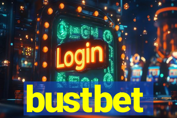 bustbet