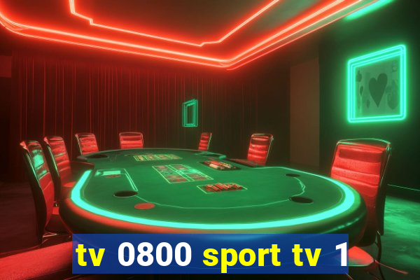 tv 0800 sport tv 1