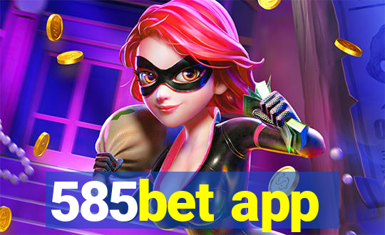 585bet app