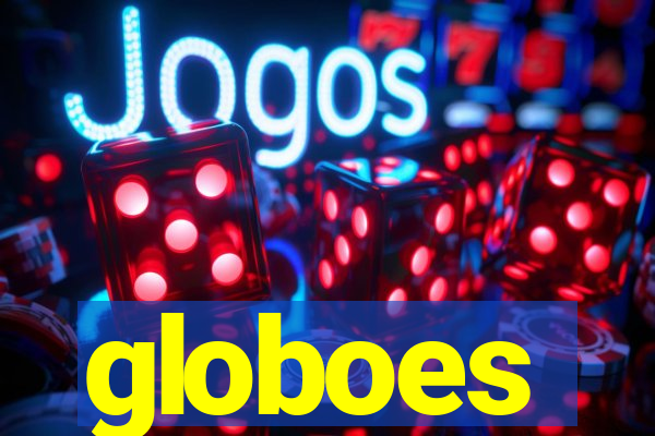 globoes