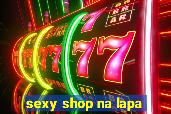 sexy shop na lapa