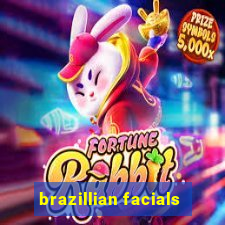 brazillian facials