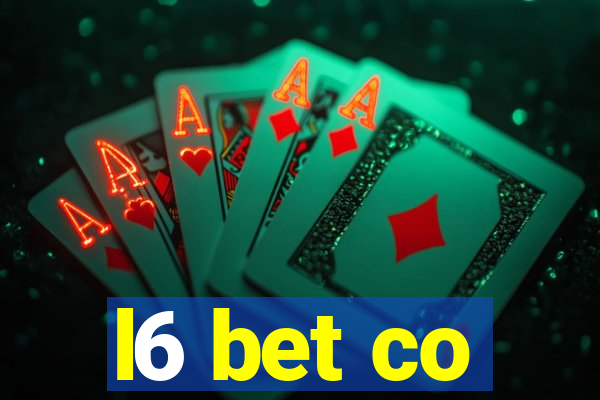 l6 bet co