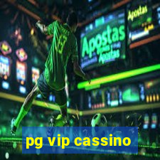 pg vip cassino