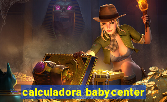 calculadora babycenter