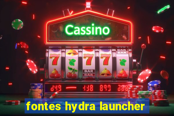 fontes hydra launcher