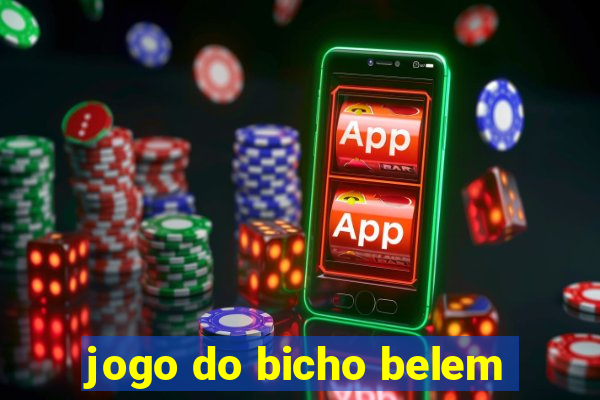 jogo do bicho belem