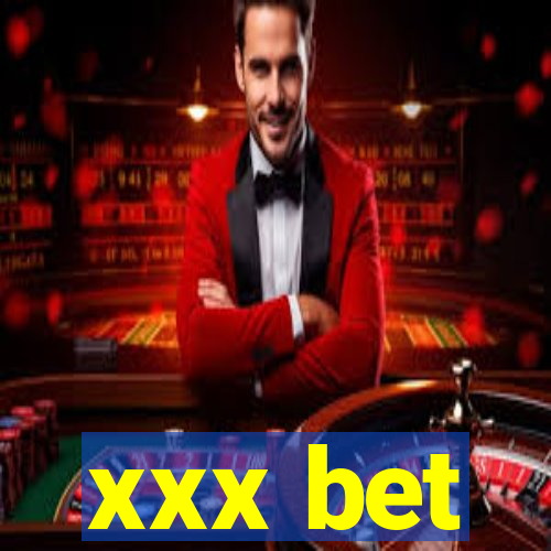 xxx bet