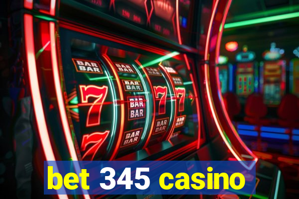 bet 345 casino