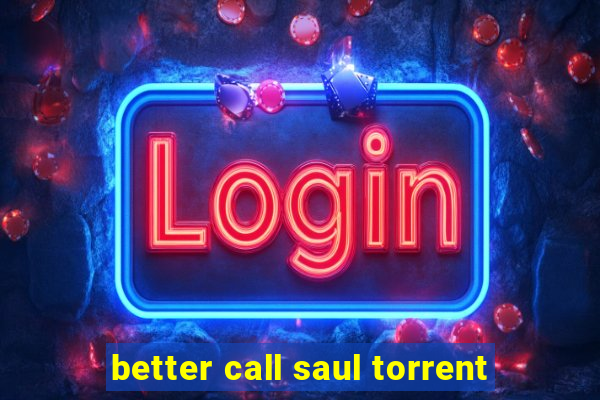 better call saul torrent